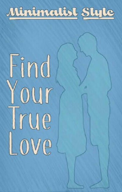 Finding your true love stories