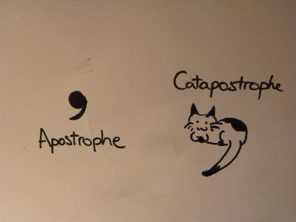 Catastrophe vs. Apostrophe